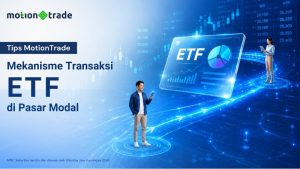 Tips MotionTrade, Begini Mekanisme Transaksi ETF di Pasar Modal : Okezone Economy